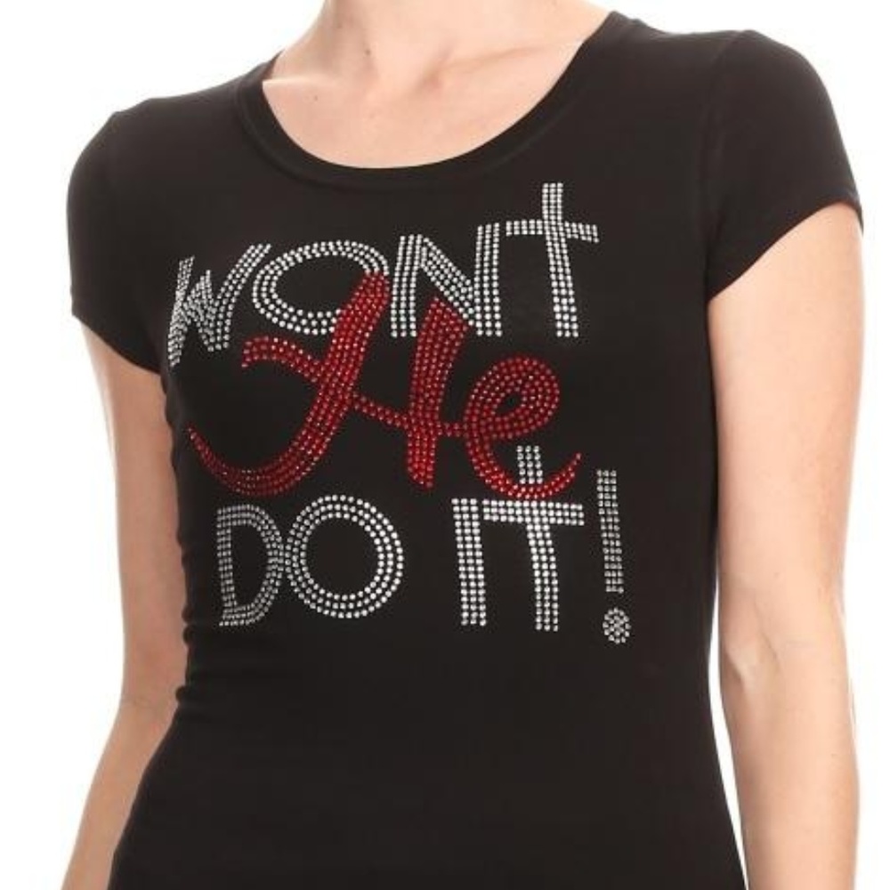 Women"s Plus Rhinestone Won't He Do it Shirt